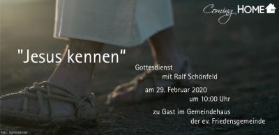 29. Februar 2020 - Ralf Schönfeld - Jesus kennen (Demo)